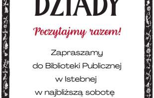 Plakat: Narodowe Czytanie w Bibliotece w Istebnej 5.09.2026. Czytamy „Dziady” Adama Mickiewicza. Zaproszenie w sobotę w godz. 10:00–13:00. Ozdobna czarna ramka w ludowe wzory. Patronat honorowy pary prezydenckiej.