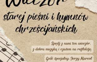 Plakat zaprasza na Wieczór starej pieśni i hymnów chrześcijańskich w Kościele EA w Istebnej „na Kurzyszowskim”. Wydarzenie z udziałem Jerzego Marcola odbędzie się w sobotę 19.09.2026 r. o godz. 17:00. Tło imituje papier z nutami.