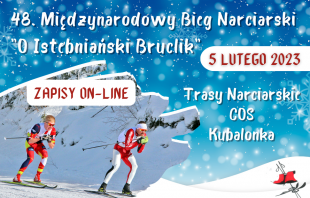 48. Międzynarodowy Bieg Narciarski "O Istebniański Bruclik" 5 lutego2023; Trasy Narciarskie COS Kubalonka