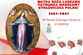 Matka Boża Łaskawa Patronka Warszawy Strażniczka Polski w Parafii Dobrego Pasterza w Istebnej
