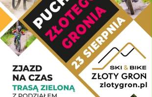 Plakat zawodów rowerowych „Puchar Złotego Gronia”, zaplanowanych na 23 sierpnia. Informuje o zjeździe na czas zieloną trasą z podziałem na grupy wiekowe od 3 do 15 lat. Wpisowe wynosi 120 zł. Na zdjęciach widać dzieci jadące na rowerach.