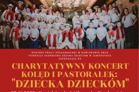 Charytatywny Koncert Kolęd i Pastorałek „Dziecka Dzieckóm”