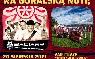 Baner promujący koncert Na Góralką Nutę podczas którego 20 sierpnia 2021 roku w istebniańskim amfiteatrze wystąpią kapele Jetelinka i Lipka oraz zespół Baciary; na plakacie zdjęcia zespołów.