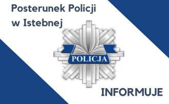 Posterunek Policji w Istebnej informuje