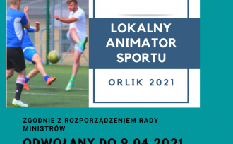 Projekt Lokalny Animator Sportu odwołany do 9 kwietnia 2021 r.