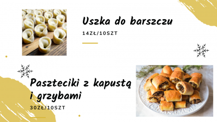 Uszka do barszczu 14 zł za 10 sztuk; paszteciki z kapustą i grzybami 30 zł za 10 sztuk; oferta Dworu Kukuczka