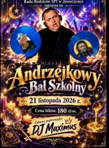 Plakat: Andrzejkowy Bal Szkolny organizowany przez Radę Rodziców SP1 w Jaworzynce. Data: 21 listopada 2026 r. Zabawę poprowadzi DJ Maximus. Cena biletu wynosi 180 zł za osobę. Grafika przedstawia DJ-a i motywy andrzejkowe.