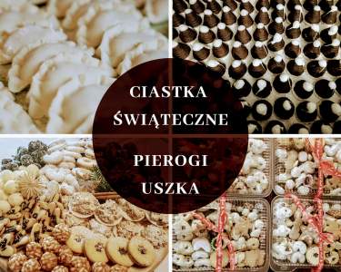 Ciastka Świąteczne; Pierogi; Uszka