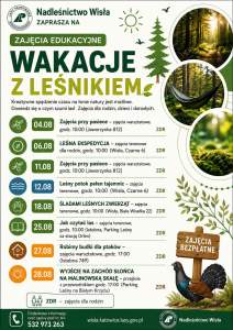 Plakat Nadleśnictwa Wisła „Wakacje z Leśnikiem”. Podaje terminy i tematy bezpłatnych zajęć terenowych i warsztatów dla rodzin w sierpniu o godz. 10:00 i 17:00 (m.in. pasieka, zwierzęta, budki dla ptaków). Zapisy: 532 973 263.