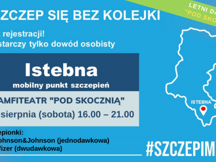 Plakat na szczepienia w Punkcie Mobilnym w Istebnej 28.08.2021