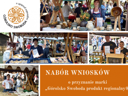 nabór wniosków o przyznanie marki   „Górolsko Swoboda produkt regionalny®”.