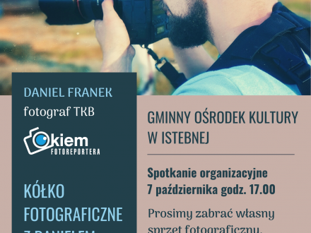 Plakat zawierający zdjęcie Daniela Franka i informacje o działaniu kółka fotograficznego