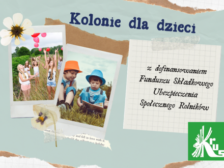 Kolonie dla dzieci z dofinansowaniem Funduszu Składkowego Ubezpieczenia Społecznego Rolników
