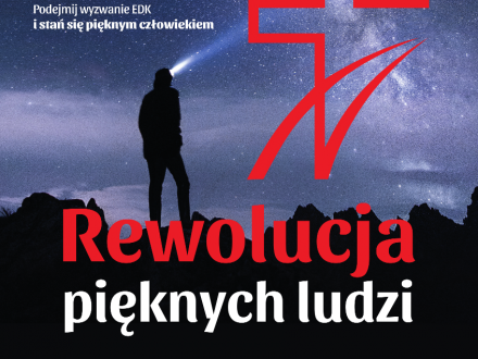 Plakat wydarzenia EDK Rewolucja pięknych ludzi; z czerwonym krzyżem, postacią człowieka w górach na tle nocnego nieba; tekst: Ekstremalna Droga Krzyżowa odbędzię się 26 Marca 2021 r.  EDK rozpoczynamy Mszą Św. w miarę możliwości każdy w swojej parafii. Or