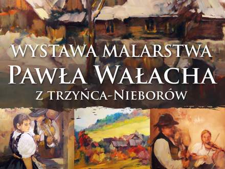 Wystawa Pawła Wałacha