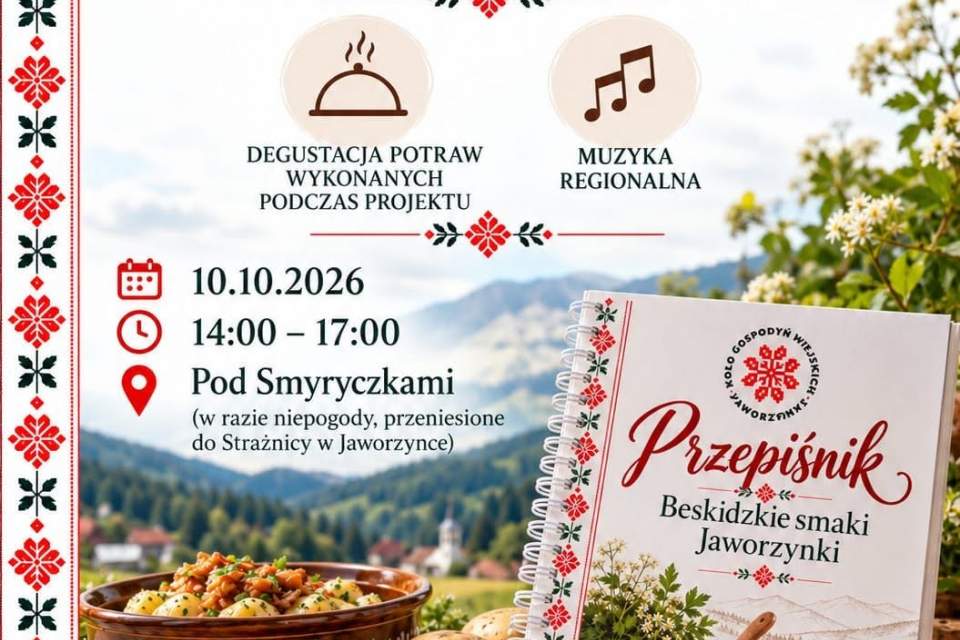 Plakat festynu „Beskidzkie smaki Jaworzynki”. 10.10.2026 r. w godz. 14:00–17:00 Pod Smyryczkami (lub w Strażnicy w Jaworzynce). W programie: degustacja potraw i muzyka regionalna. Zadanie współfinansowane przez MRiRW.