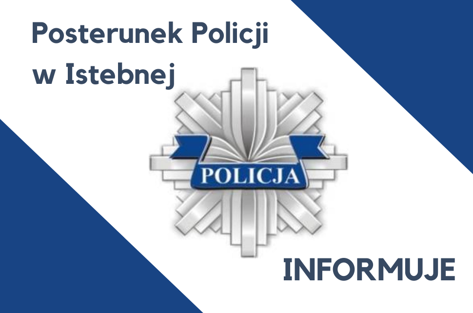 Posterunek Policji w Istebnej informuje