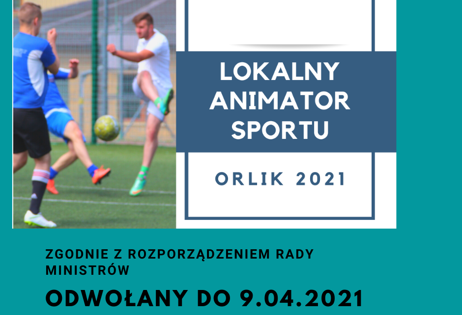 Projekt Lokalny Animator Sportu odwołany do 9 kwietnia 2021 r.