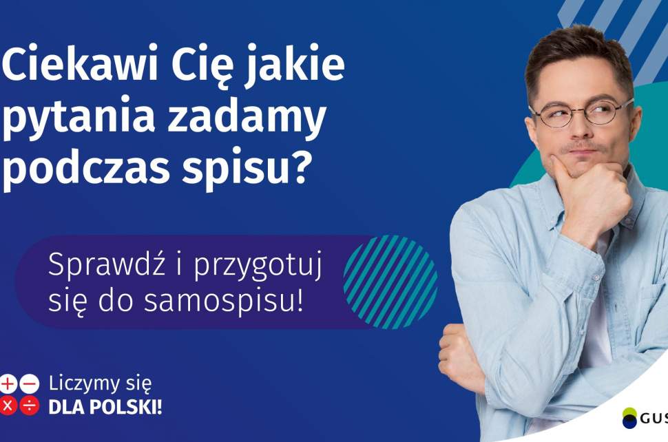 Plakat informujący o możliwości zapoznania się z pytaniami, które będą zadane podczas Narodowego Spisu Powszechnego 2021