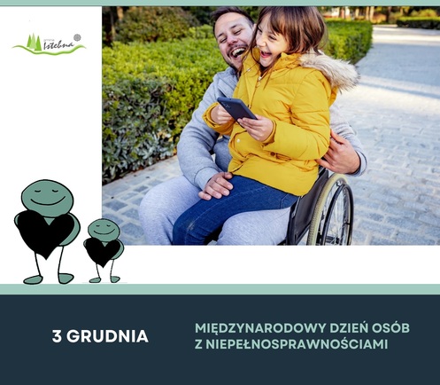 3 grudnia – Międzynarodowy Dzień Osób z Niepełnosprawnościami
