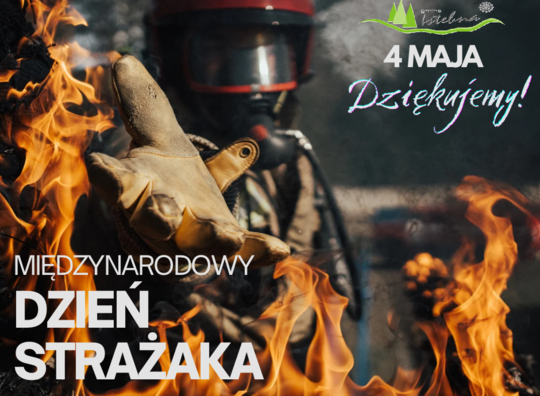 4 maja – Dzień Strażaka