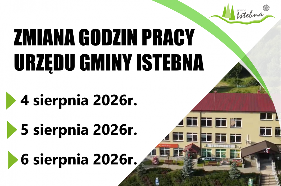 Grafika informacyjna dotycząca zmiany godzin pracy Urzędu Gminy Istebna.