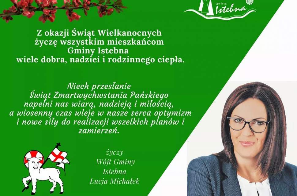 Plakat z zyczeniami na święta Wielkiej Nocy; na zielonym tle logo gminy i baranek wielkanocny; na białym tle sylwetka Wójta Gminy Istebna